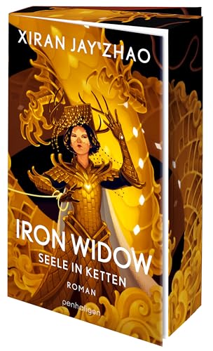 Iron Widow - Seele in Ketten: Roman - Die TikTok-Sensation: Die Fortsetzung des New-York-Times-Platz-1-Bestseller auf Deutsch - Mit farbigem Buchschnitt nur in limitierter Auflage von Penhaligon Verlag