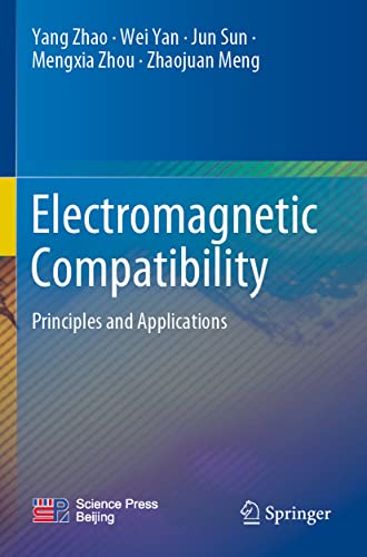 Electromagnetic Compatibility: Principles and Applications Electromagnetic Compatibility: Principles and Applications von Springer