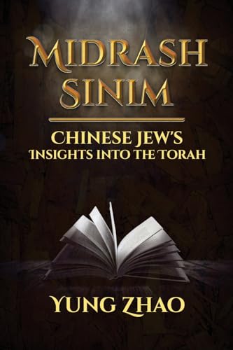 Midrash Sinim: Chinese Jew's Insights into the Torah von PageTurner Press and Media