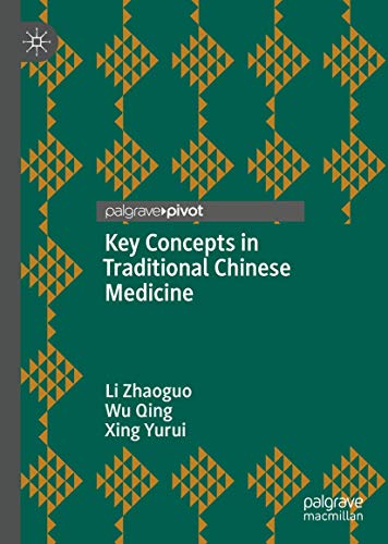 Key Concepts in Traditional Chinese Medicine von Palgrave Pivot