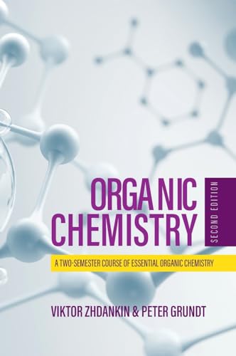 Organic Chemistry: A Two-Semester Course of Essential Organic Chemistry von Cognella Academic Publishing