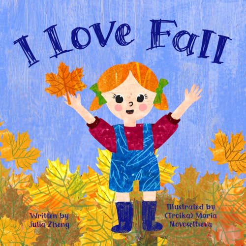 I Love Fall: A Fall Book for Children and Toddlers