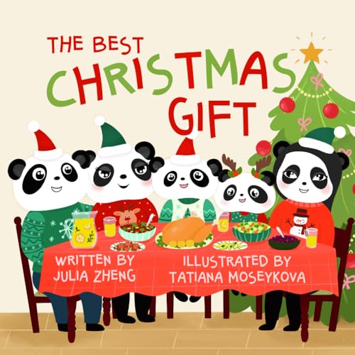 The Best Christmas Gift: A Christmas Bedtime Story About the Importance of Family von QINGHONG ZHENG