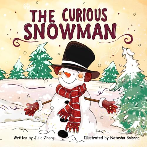 The Curious Snowman: A Children's Book About How Nature Works von Qinghong Zheng