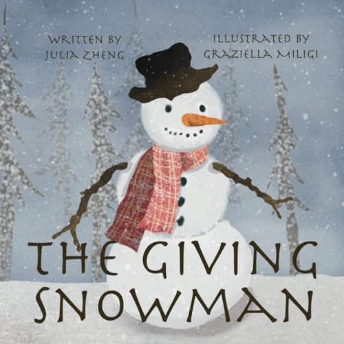 The Giving Snowman: A Children’s Bedtime Story about Gratitude von Qinghong Zheng