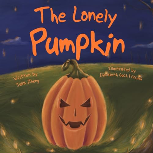 The Lonely Pumpkin: A Halloween Tale