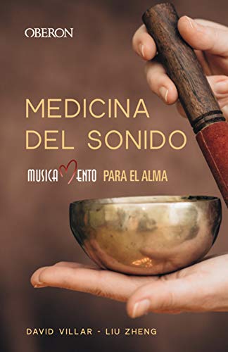 Medicina del sonido: Musicamento para el alma (Libros singulares)