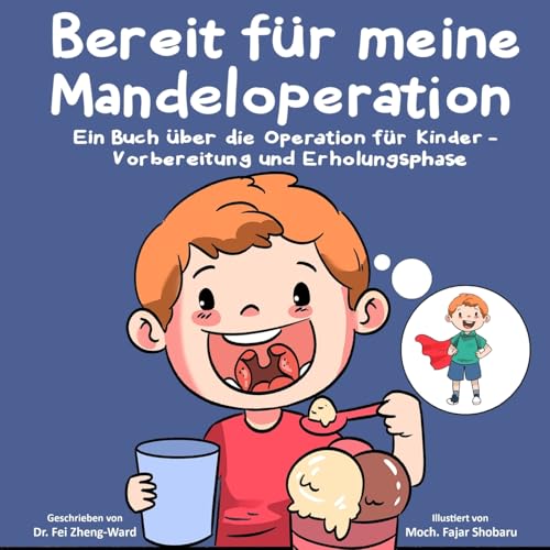 Bereit für meine Mandeloperation: Ein Buch über die Operation für Kinder - Vorbereitung und Erholungsphase von FZWbooks