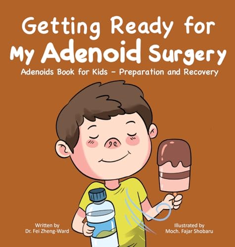 Getting Ready for My Adenoid Surgery Getting Ready for My Adenoid Surgery von Fzwbooks