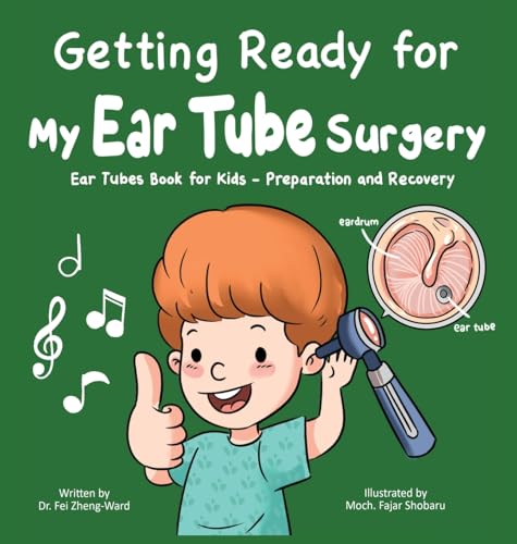 Getting Ready for My Ear Tube Surgery von Fzwbooks