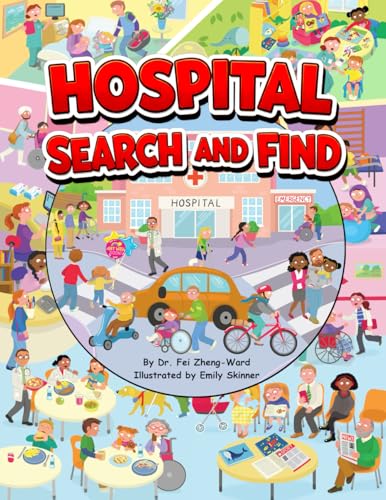 Hospital Search and Find: A Fun, Educational Hospital Book for Smart and Curious Kids Ages 3-8 (Search and Find Books) von FZWbooks