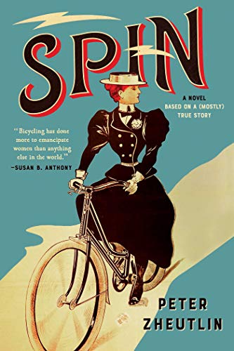 Spin: A Novel Based on a (Mostly) True Story von Pegasus Books