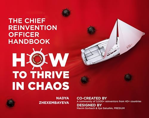 Chief Reinvention Officer Handbook: How to Thrive in Chaos von Ideapress Publishing