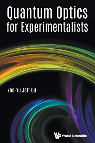 Quantum Optics For Experimentalists von Scientific Publishing