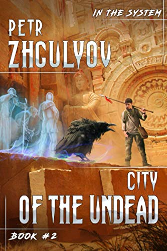 City of the Undead (In the System Book #2): LitRPG Series von Magic Dome Books in collaboration with 1C-Publishing