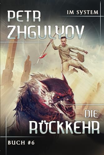 Die Rückkehr (Im System Buch #6): LitRPG-Serie