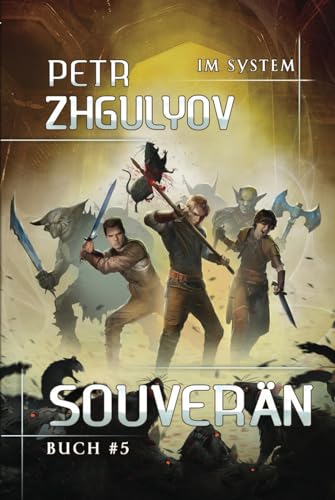 Souverän (Im System Buch #5): LitRPG-Serie von Magic Dome Books