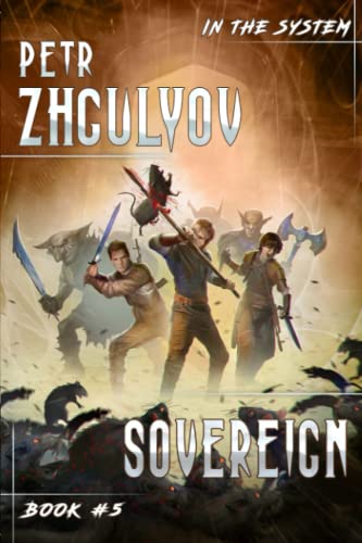 Sovereign (In the System Book #5): LitRPG Series von Magic Dome Books in collaboration with 1C Publishing