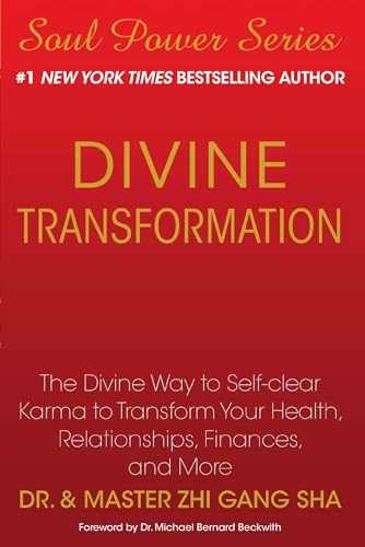 Divine Transformation: The Divine Way to Self-clear Karma to Transform Your Health, Relationships, Finances, and More Divine Transformation: The Divine Way to Self-clear Karma to Transform Your Health, Relationships, Finances, and More