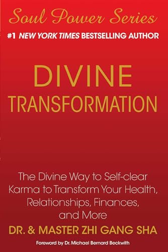 Divine Transformation: The Divine Way to Self-clear Karma to Transform Your Health, Relationships, Finances, and More