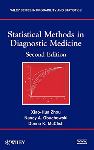 Statistical Methods in Diagnostic Medicine (Wiley Series in Probability and Statistics)