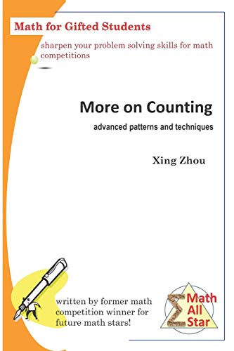 More on Counting (Advanced Patterns and Techniques): Math for Gifted Students