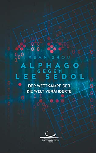 AlphaGo gegen Lee Sedol: Der Wettkampf, der die Welt veränderte