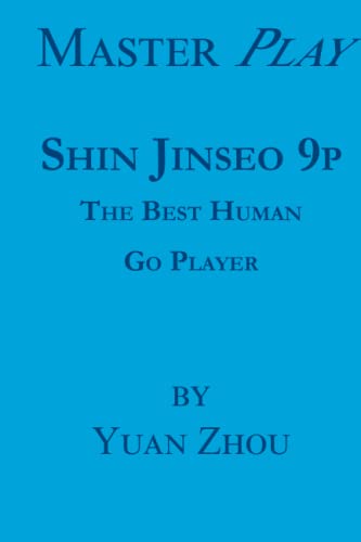Master Play: Shin Jinseo 9p: #1 World Champion von Independently published