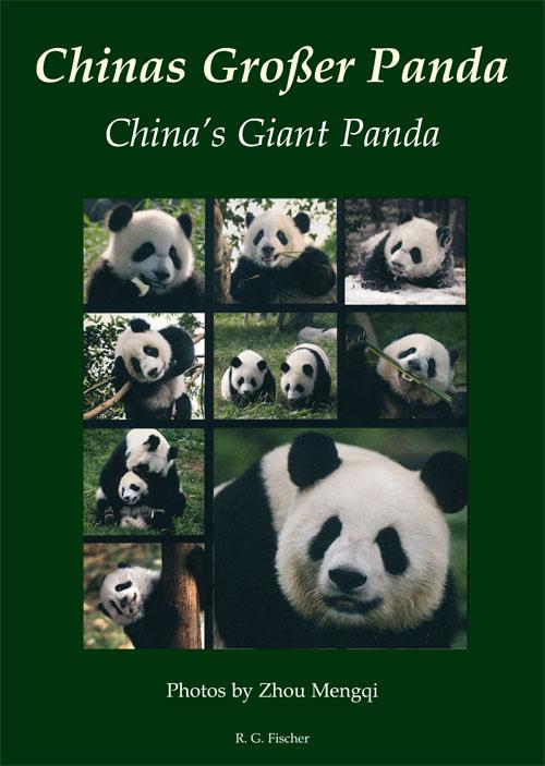 Chinas Großer Panda. China's Giant Panda von R.G.Fischer Verlag GmbH