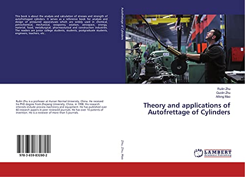 Theory and applications of Autofrettage of Cylinders von LAP LAMBERT Academic Publishing
