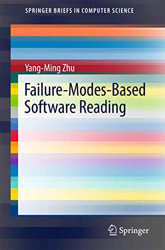 Failure-Modes-Based Software Reading (SpringerBriefs in Computer Science)