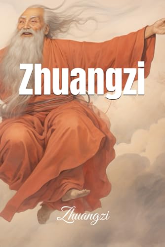 Zhuangzi Zhuangzi von Independently published