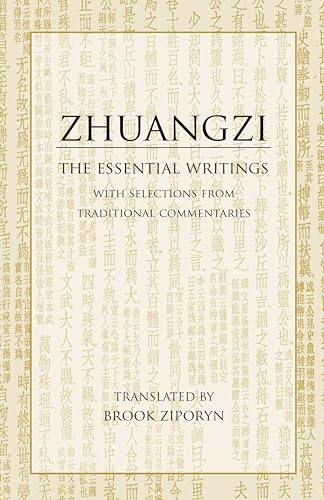 Zhuangzi: The Essential Writings With Selections from Traditional Commentaries (Hackett Classics)