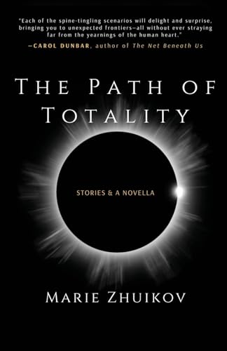 The Path of Totality: Stories & A Novella The Path of Totality: Stories & A Novella von Cornerstone Press