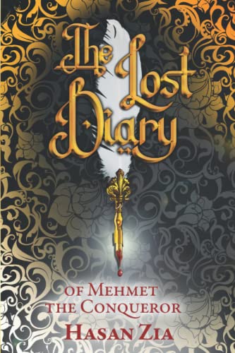 The Lost Diary of Mehmet the Conqueror von Emerald Books