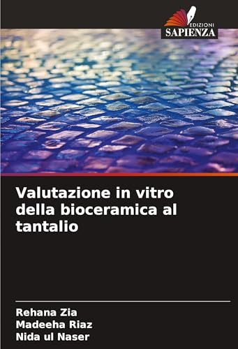 Valutazione in vitro della bioceramica al tantalio von Edizioni Sapienza