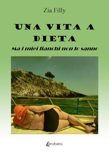 Una vita a dieta. Ma i miei fianchi non lo sanno von EBS Print