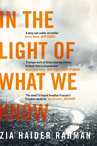 In the Light of What We Know: Zia Haider Rahman von Picador