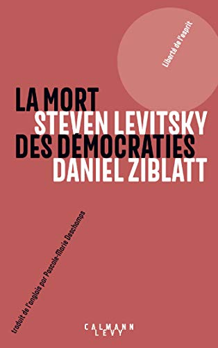 La mort des démocraties von CALMANN-LEVY