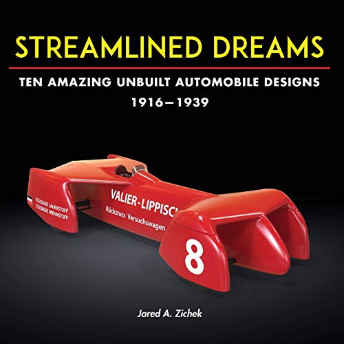 Streamlined Dreams: Ten Amazing Unbuilt Automobile Designs, 1916-1939