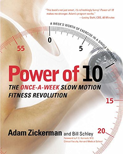 Power of 10: The Once-A-Week Slow Motion Fitness Revolution: The Once-A-Week Motion Fitness Revolution von William Morrow