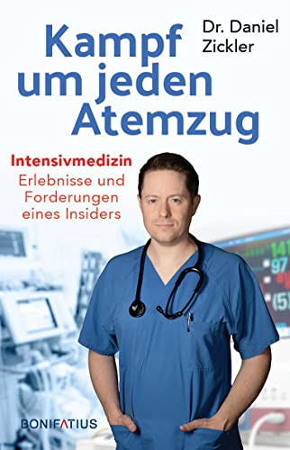 Kampf um jeden Atemzug: Intensivmedizin: Erlebnisse und Forderungen eines Insiders: Intensivmedizin: Erlebnisse und Forderungen eines Insiders. ... Pflege. Erfahrungsbericht, Analysen, Lösungen Kampf um jeden Atemzug: Intensivmedizin: Erlebnisse und Forderungen eines Insiders: Intensivmedizin: Erlebnisse und Forderungen eines Insiders. ... Pflege. Erfahrungsbericht, Analysen, Lösungen