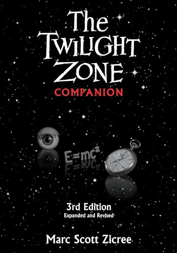 The Twilight Zone Companion, 3rd Edition: Third edition