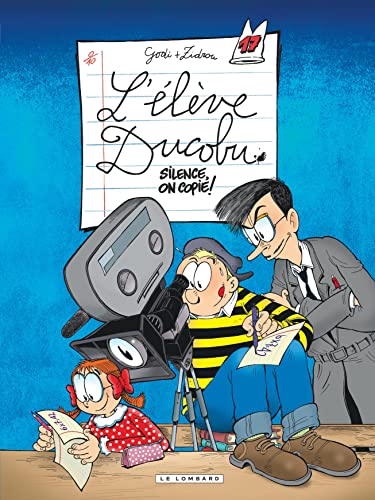 L'Elève Ducobu Tome 17 : Silence, on Copie ! L'Elève Ducobu Tome 17 : Silence, on Copie !