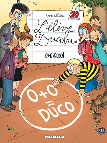 L'eleve Ducobu 20 0 + 0 = Duco L'eleve Ducobu 20 0 + 0 = Duco
