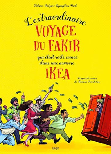 L'extraordinaire voyage du fakir qui etait resté coincé dans une armoire Ikéa