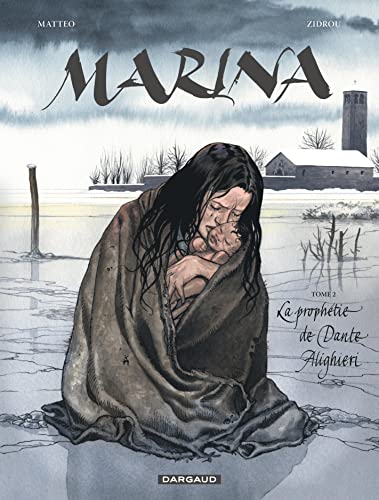 Marina - Tome 2 - La Prophétie de Dante Alighieri Marina - Tome 2 - La Prophétie de Dante Alighieri
