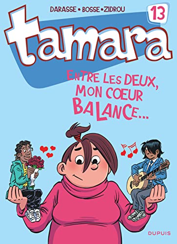 Tamara 13/Entre les deux, mon coeur balance Tamara 13/Entre les deux, mon coeur balance von DUPUIS