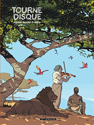 Trilogie africaine Zidrou-Beuchot - Tome 2 - Tourne-disque Trilogie africaine Zidrou-Beuchot - Tome 2 - Tourne-disque von Le Lombard