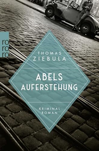 Abels Auferstehung: Historischer Leipzig-Krimi